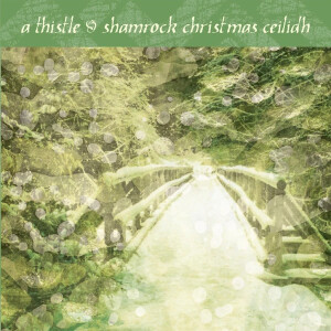 cover art for A Thistle & Shamrock Christmas Ceilidh