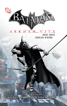 Paul Dini and Carlos D Anda s Batman Arkham City A Green Man Review