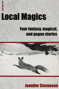 Local Magics by Jennifer Stevenson