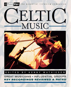 cover art for Celtic Music Third Ear The Essential Listening Companion