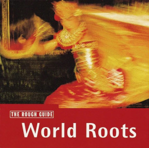 cover art for The Rough Guide to World Roots