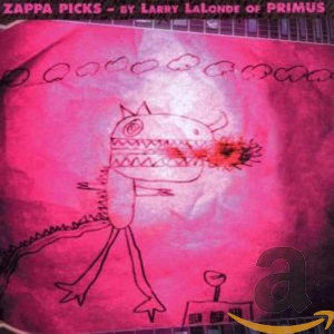 cover, Zappa Picks - by Larry LaLonde of Primus 