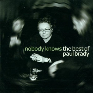 cover, Nobody Knows: The Best of Paul Brady